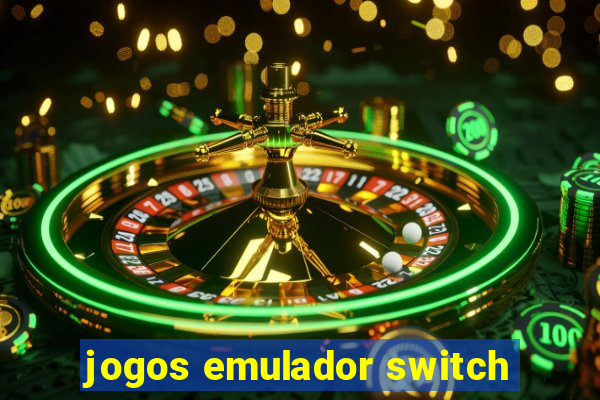 jogos emulador switch